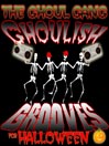 Ghoulish Grooves For Halloween